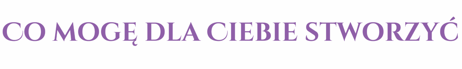 co mogę dla ciebie stworzyć