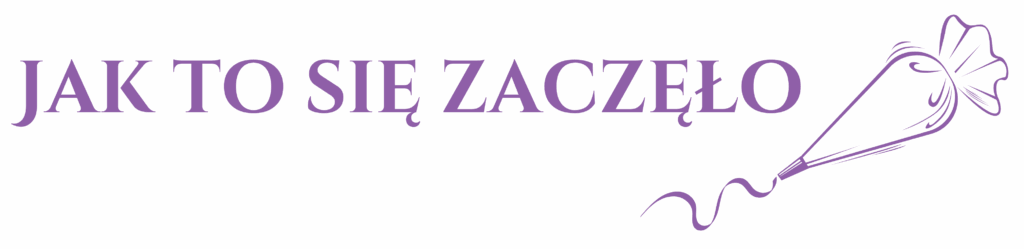 jak to się zaczęło ?